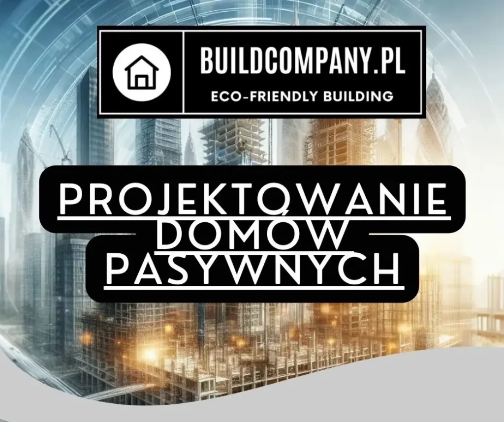 Projektowanie domów pasywnych