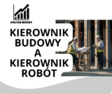 Kierownik budowy a kierownik robót
