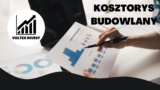 Kosztorys budowlany 2025
